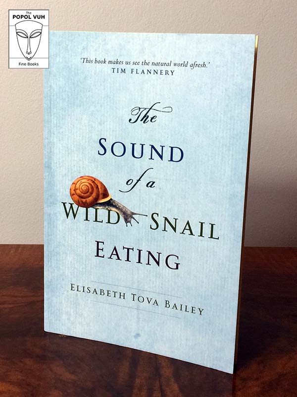 Elisabeth Tova Bailey - The Sound Of A Wild Snail Eating
